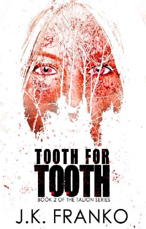 [Talion 02] • Tooth for Tooth